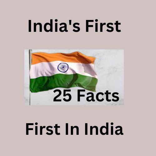 India's First