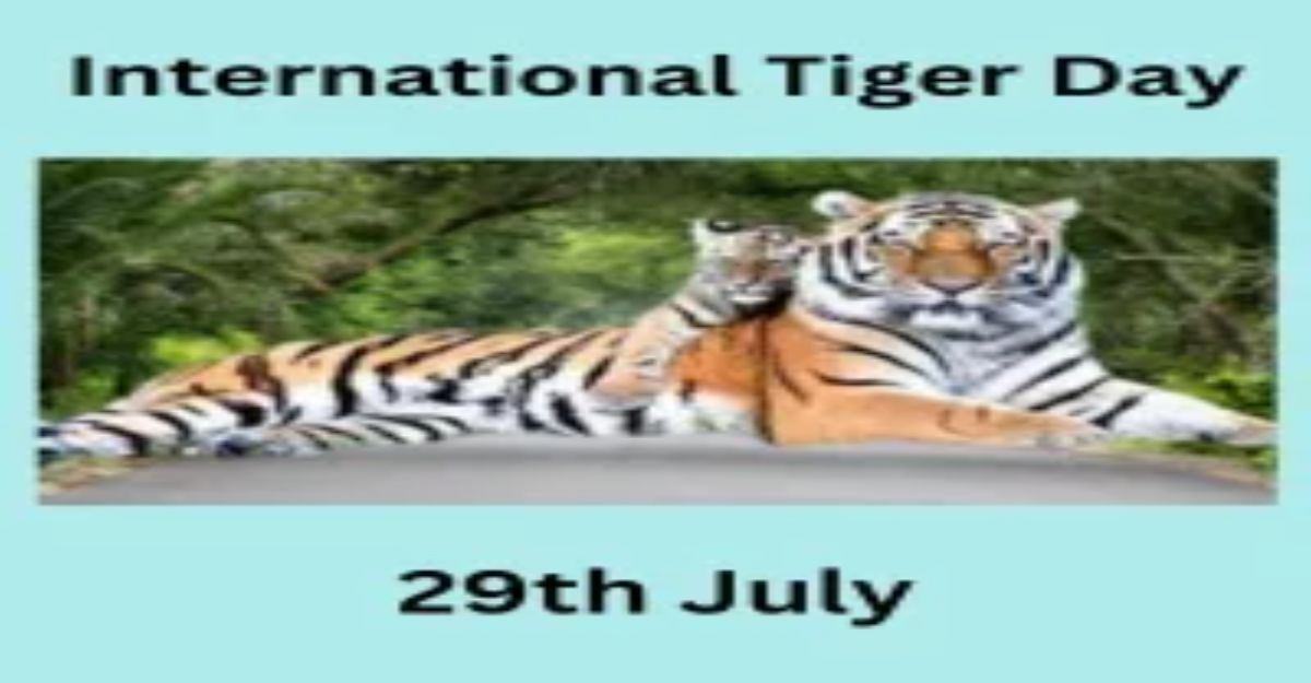 International Tiger Day, History, Most Important Significance ...